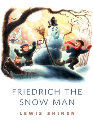 cover image of Friedrich the Snow Man